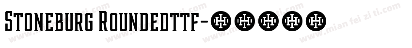 Stoneburg Roundedttf字体转换
